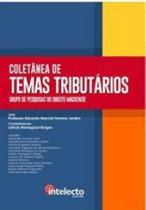 Coletanea de temas tributarios - INTELECTO SOLUCOES INTELIGENTES