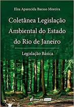 Coletânea Legislação Ambiental do Estado do Rio de Janeiro - Lumen Juris