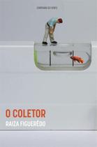 Coletor, O - CONFRARIA DO VENTO Coletor, O - CONFRARIA DO VENTO