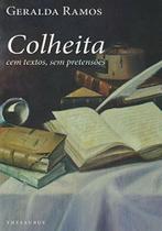 Colheita, Cem Textos, Sem Pretensões - Thesaurus