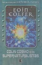 Colin Cosmo E Os Supernaturalistas