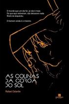 Colinas da coroa do sol, as - GARIMPO EDITORIAL