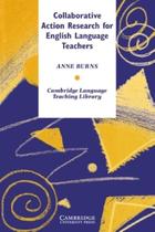 Collaborative Action Research For English Language Teachers Collaborative Action Research For English Language Teachers