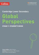 Collins Cambridge Lower Secondary Global Perspectives 7 - Student's Book Collins Cambridge Lower Secondary Global Perspectives 7 - Student's Book