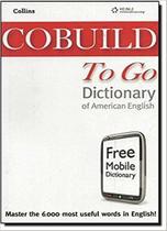 Collins Cobuild To Go Dictionary Of American English With Free Mobile Dictionary - National Geographic Learning - Cengage