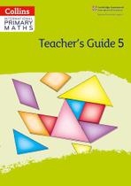Collins International Primary Maths 5 - Teacher's Guide - Second Edition