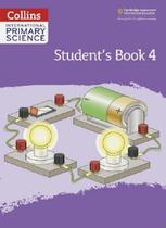 Collins International Primary Science 4 - Student's Book - Second Edition