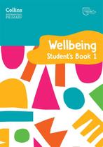 Collins International Primary Wellbeing 1 - Student's Book Collins International Primary Wellbeing 1 - Student's Book