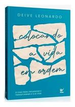 Colocando a Vida em Ordem Colocando a Vida em Ordem