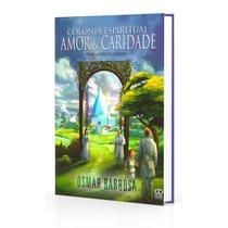 Colônia Espiritual Amor e Caridade - BOOK ESPIRITA