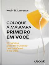 Coloque a máscara primeiro em você