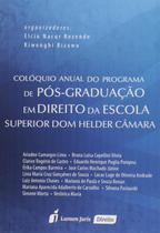 Colóquio Anual do Programa de Pós-Graduação em Direito da Escola Superior Dom Helder Câmara - Lumen Juris