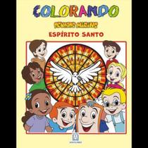 Colorando devotos mirins espírito santo Colorando devotos mirins espírito santo