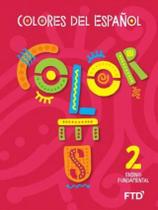 Colores Del Español - 2 Ano - Ftd