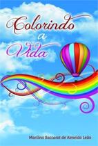 Colorindo A Vida - Scortecci editora - Voo