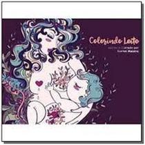 Colorindo Leite - EXITO EDITORIAL Colorindo Leite - EXITO EDITORIAL