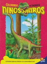 Colorindo os Incriveis Dinossauros - TODOLIVRO