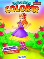 Colorir Clássicos - Alice no País das Maravilhas - Bicho Esperto