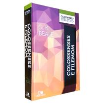 Colossenses e Filemom - Comentário Exegético G. K. Beale Capa Dura - Editora Vida Nova