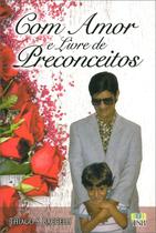 Com Amor E Livre De Preconceitos - Tsb