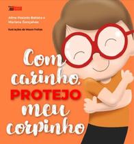 Com Carinho, Protejo Meu Corpinho Com Carinho, Protejo Meu Corpinho