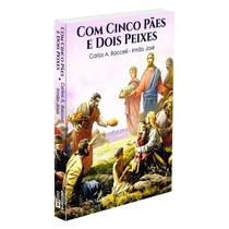 Com Cinco Pães e Dois Peixes - DIDIER