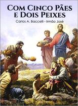 Com Cinco Pães e Dois Peixes - Didier Com Cinco Pães e Dois Peixes - Didier