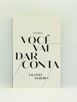 Com Deus, Você Vai Dar Conta - Talitha Pereira - Brochura - Identidade -