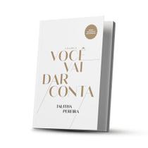 COM DEUS VOCÊ VAI DAR CONTA - VERSÃO COLECIONADOR l PRA TALITHA PEREIRA