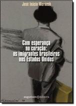 Com Esperanca No Coracao - EDITORA 34