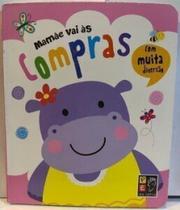 Com muita diversao - mamae vai as compras - PE DA LETRA