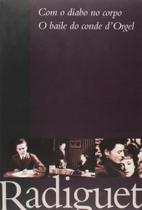 Com o diabo no corpo e o baile do conde dorgel - Contraponto Com o diabo no corpo e o baile do conde dorgel - Contraponto