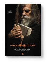 Com os olhos da alma: uma licao de amor ao proximo - VIDA E CONSC Com os olhos da alma: uma licao de amor ao proximo - VIDA E CONSC