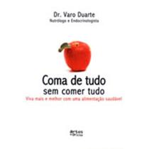Coma De Tudo Sem Comer Tudo