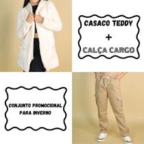 Combo 1 Calça Cargo Feminina Boca Larga + Casaco Feminino Teddy Pelinho