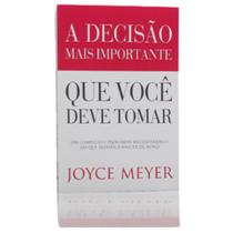 Combo 2 Livros A Decisão Mais Importante Que Você Deve Tomar Joyce Meyer Cristão Evangélico Gospel Igreja Família - Igreja Cristã Amigo Evangélico