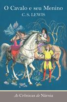 Combo 2 Livros As Crônicas de Nárnia O Cavalo e seu Menino Vol. 3 C. S. Lewis - Livro Cristão