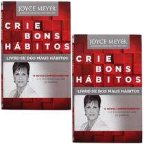 Combo 2 Livros Crie Bons Hábitos, Livre-se Dos Maus Hábitos Joyce Meyer Cristão Evangélico Gospel Mulher Família - Igreja Cristã Amigo Evangélico