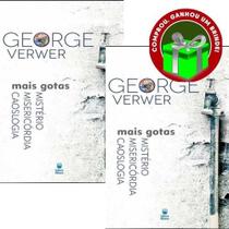 Combo 2 Livros Mais Gotas Mistério Misericórdia Caoslogia George Verwer Betânia - Livro Cristão