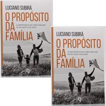 Combo 2 Livros O Propósito da Família Luciano Subirá - Livro Cristão