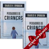 Combo 2 Livros Pescadores de Crianças Charles Spurgeon Cristão Evangélico Gospel Igreja Família Educação Filhos Pais Cristão Evangélico Gospel Igreja