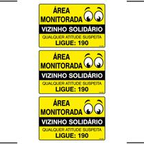 Combo 3 Placas Área Monitorada Vizinho Solidário Qualquer Atitude Suspeita Ligue 190 30x20 Ekomunike - S-218/2 F9e