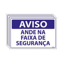 Combo 3 Placas De Sinalização Aviso Ande Na Faixa De Segurança 30x20 Ecom IA - SV9 F9e