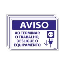 Combo 3 Placas De Sinalização Aviso Ao Terminar O Trabalho Desligue O Equipamento 30x20 Ecom IA - SV7 F9e Combo 3 Placas De Sinalização Aviso Ao Terminar O Trabalho Desligue O Equipamento 30x20 Ecom IA - SV7 F9e