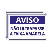 Combo 3 Placas De Sinalização Aviso Não Ultrapasse A Faixa Amarela 30x20 Ecom IA - SV10 F9e