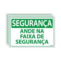 Combo 3 Placas De Sinalização Segurança Ande Na Faixa De Segurança 30x20 Ecom IA - SS4 F9e