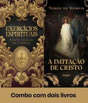 Combo a Imitação de Cristo + Exercícios Espirituais Combo a Imitação de Cristo + Exercícios Espirituais