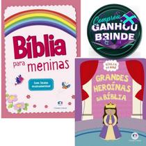 Combo Bíblia para meninas + Livro Grandes Heroínas da Bíblia Ciranda Cultural Crianças Infantil Evangélico Filhos - Igreja Cristã Amigo Evangélico