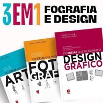 Combo Fotografia Design Grafico e Arte - 100 Ideias que Mudaram Combo Fotografia Design Grafico e Arte - 100 Ideias que Mudaram