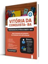 Combo Prefeitura de Vitória da Conquista - BA - Monitor Escolar (Suporte às Crianças com Deficiência) Combo Prefeitura de Vitória da Conquista - BA - Monitor Escolar (Suporte às Crianças com Deficiência)